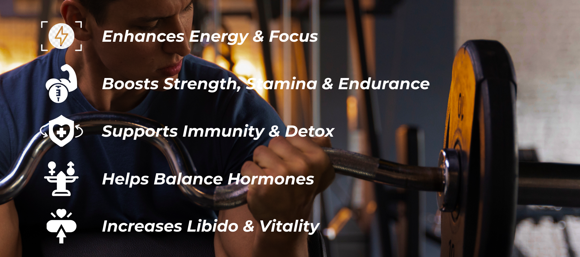 Enhances Energy & Focus,
Boosts Strength, Stamina & Endurance ,
Supports Immunity & Detox ,
Helps Balance Hormones ,
Increases Libido & Vitality 