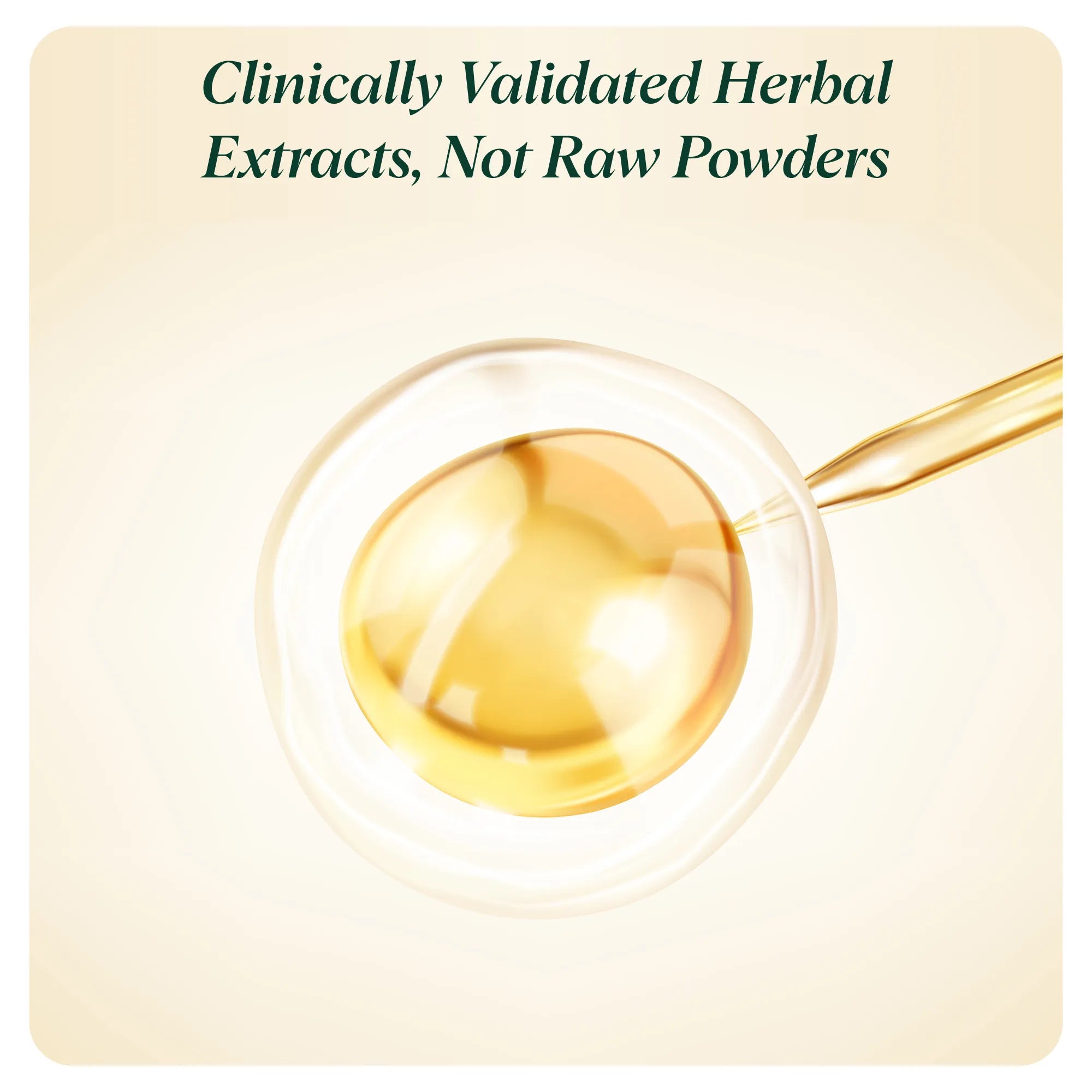 Gold droplet under a magnifying glass with text about clinically validated herbal extracts on a beige background