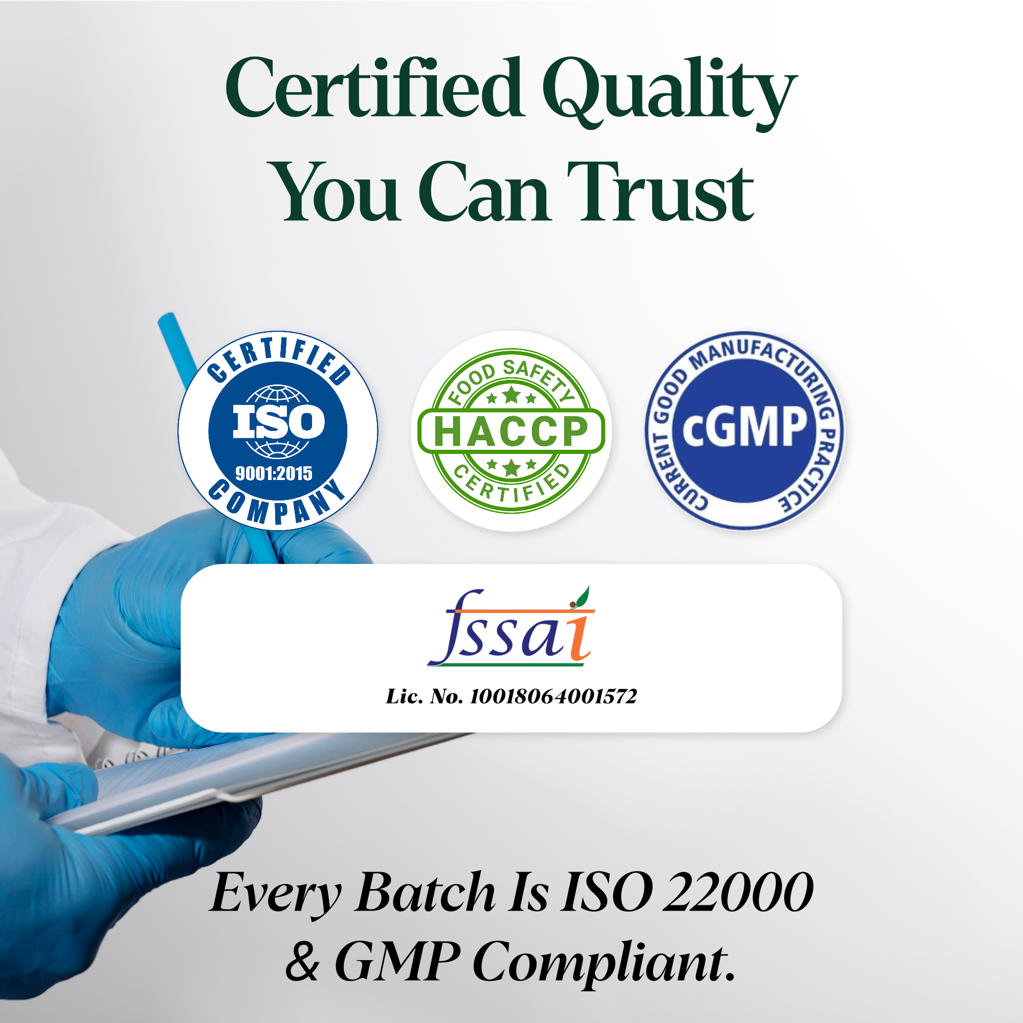 Certified quality assurance with ISO, HACCP, GMP, and FSSAI compliance for trusted manufacturing standards.