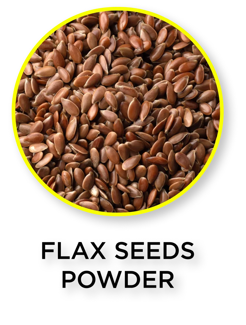 FLAX SEEDS POWDER (linseed)